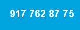 917 762 87 75 917 762 87 75